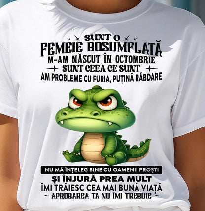 OCTOMBRIE - SUNT O FEMEIE BOSUMFLATĂ - Tricou de ziua de naștere pentru femeie - RO/TRNN10 (SKU2605-376-10)