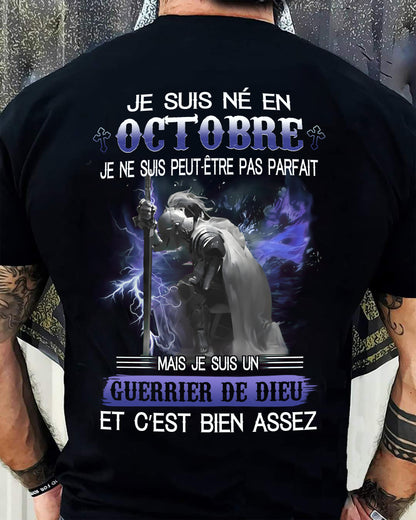 JE SUIS NÉ EN OCTOBRE - JE SUIS UN GUERRIER DE DIEU | T-Shirt Homme Fort - TRNN10 (SKU26T-01247-10)