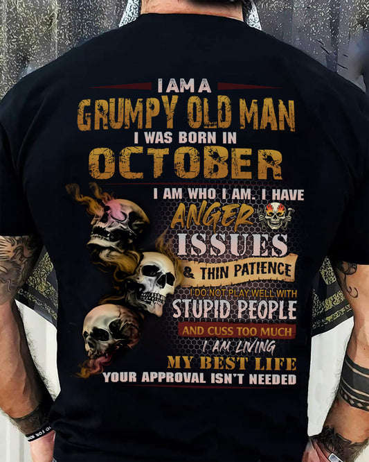 OCTOBER - Grumpy Old Man T-Shirt - Funny Skull Anger Issues Tee - For Strongman TRNN10 (SKU08-67-10)