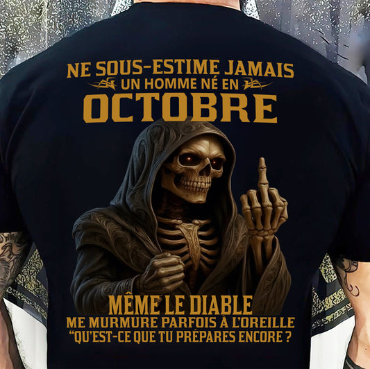 NE SOUS-ESTIME JAMAIS UN HOMME NÉ EN OCTOBRE Fr12 - TRNN10 - MALE (SKU12-305-10)