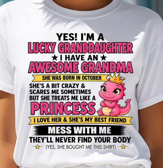 OCTOBER - Yes! I'm a Lucky Granddaughter – Gift For Granddaughter From Grandma – TRNN10 (SKU2608-508-10)