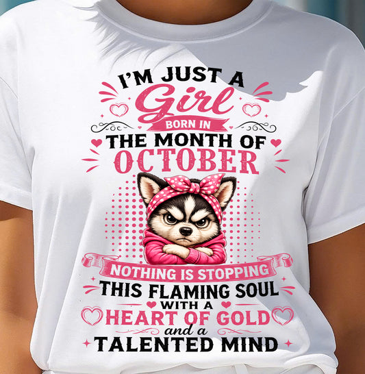 OCTOBER - NOTHING IS STOPPING THIS FLAMING SOUL - Birthday T Shirt For Woman - TRNN10 (SKU2605-66-10)