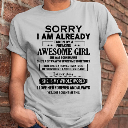 June - Sorry I Am Already Taken By A Freaking Awesome Girl - Gift For Husband From Wife - TRNN06 (SKU-TSRGIRL-06)