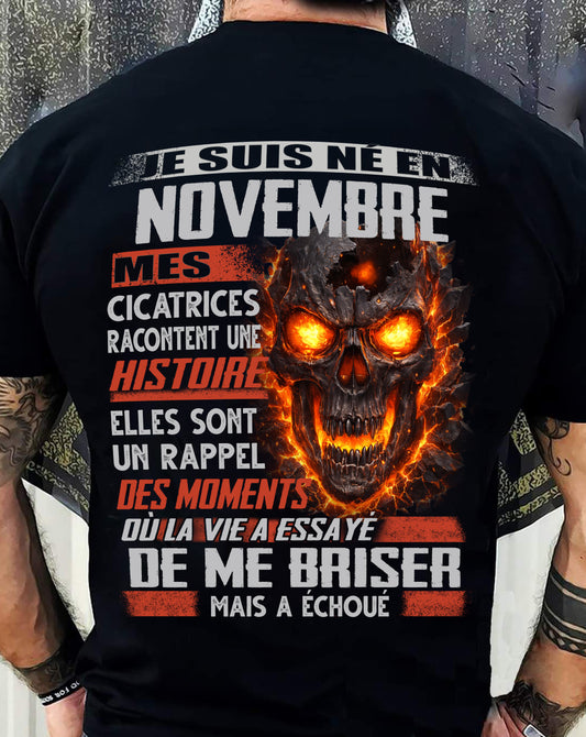 Je Suis Né en Novembre – Mes Cicatrices Racontent Une Histoire | T-Shirt Homme Fort - TRNN11 (SKU26T-01175-11)