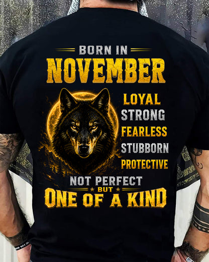 NOVEMBER GUY - NOT PERFECT BUT ONE OF A KIND - T SHIRT FOR STRONGMAN - TRNN11 (SKU2607-266-11)