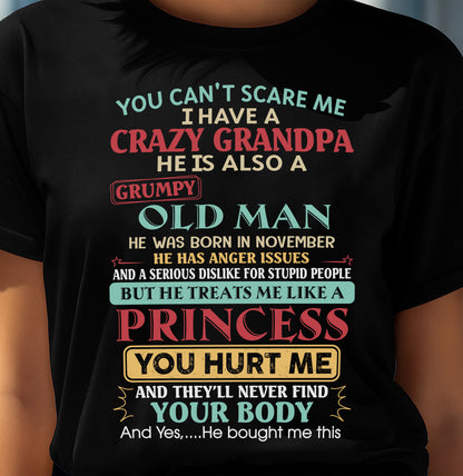 NOVEMBER - You Can’t Scare Me I Have A Crazy Grandpa - Gift For Granddaughter From Grandpa - TRNN11 (SKU2603-24-11)