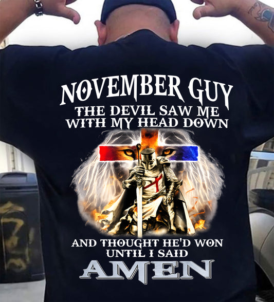 NOVEMBER GUY - THE DEVIL SAW ME WITH MY HEAD DOWN - T Shirt For Strongman - TRNN11 (SKU26T-01315-11)