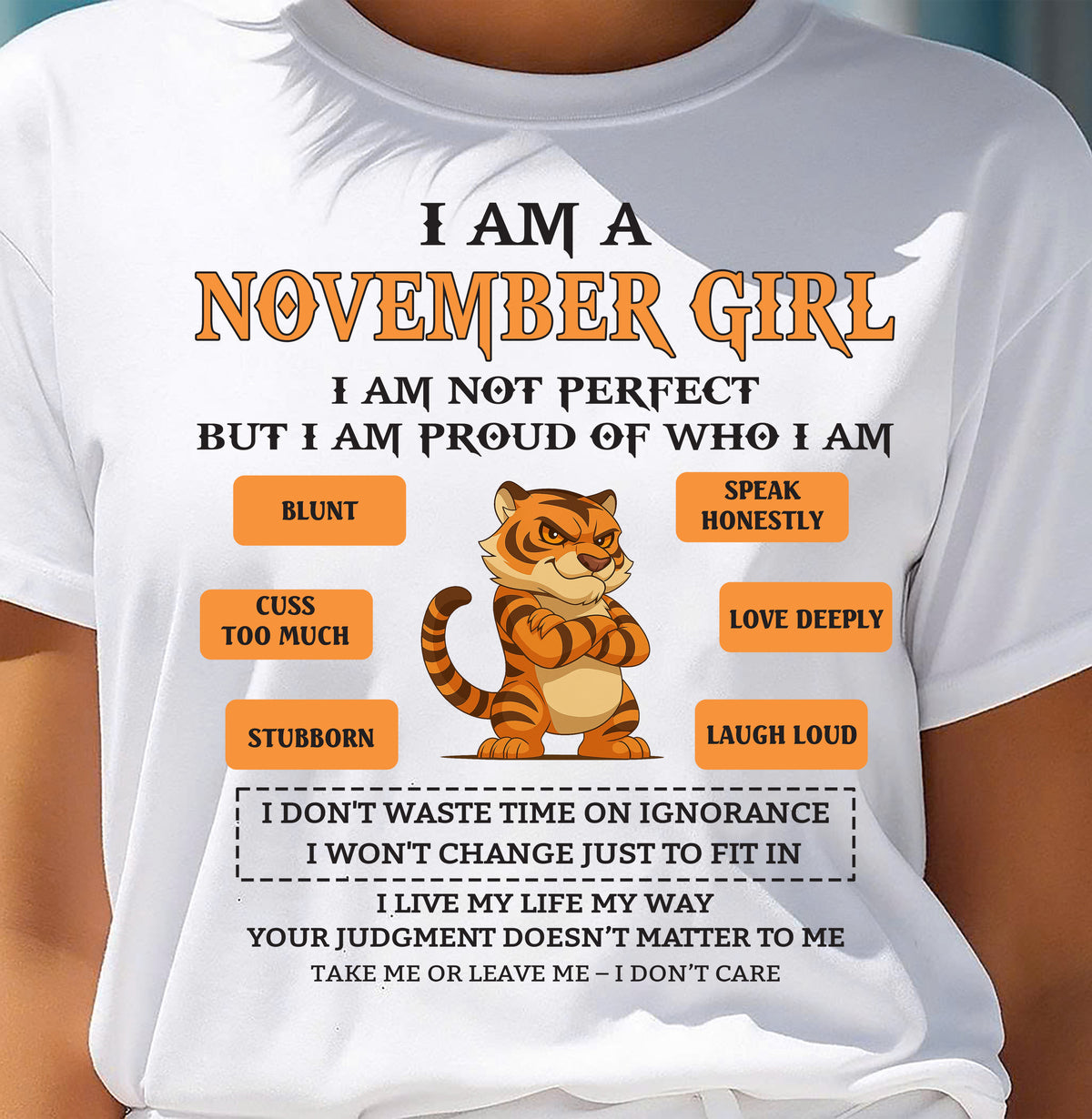 NOVEMBER - I AM A GIRL - BIRTHDAY GIFT T-SHIRT FOR WOMEN - TRNN11 (SKU26T-01-62-11)