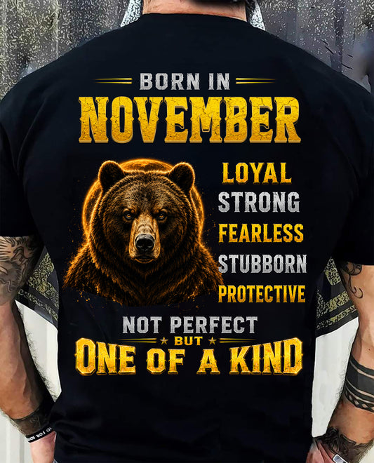 NOVEMBER GUY - NOT PERFECT BUT ONE OF A KIND - T SHIRT FOR STRONGMAN - TRNN11 (SKU2609-04-11)