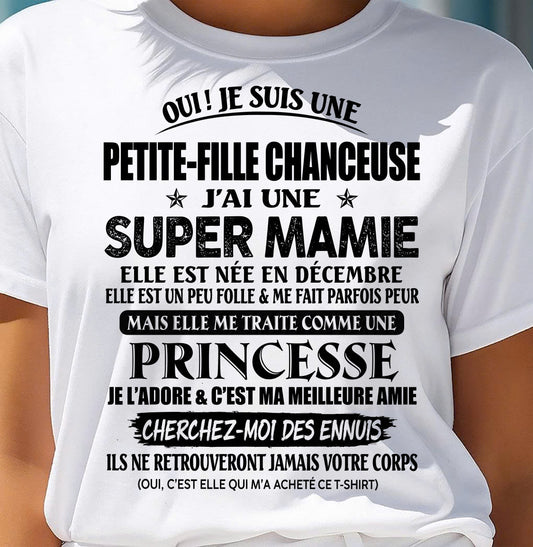 DÉCEMBRE - Je suis une petite-fille chanceuse – T-shirt de grand-mère à petite-fille - FR/FMA TRNN12 (SKU2609-86-12)