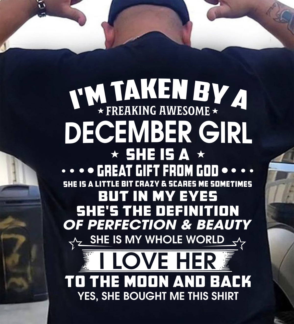 DECEMBER - I'M TAKEN BY A FREAKING AWESOME DECEMBER GIRL SHE IS A GREAT GIFT FROM GOD - FROM WIFE - TRNN12 (SKU26T-01259-12)