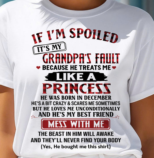 DECEMBER - IF I'M SPOILED IT'S MY GRANDPA'S FAULT - GIFT FROM GRANDPA - TRNN12 (SKU2603-31-12)