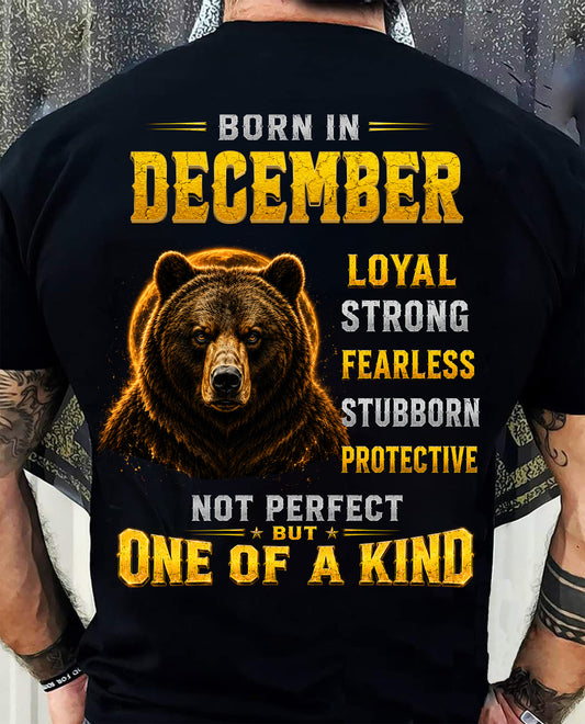 DECEMBER GUY - NOT PERFECT BUT ONE OF A KIND - T SHIRT FOR STRONGMAN - TRNN12 (SKU2609-04-12)