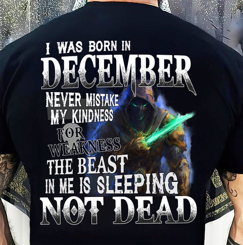 DECEMBER MAN - NEVER MISTAKE MY KINDNESS FOR WEAKNESS THE BEAST IN ME IS SLEEPING NOT DEAD - TRNN12 (SKU26T-01121-12)