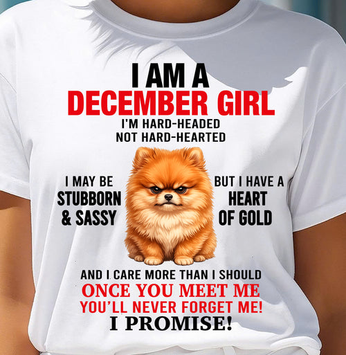 DECEMBER - I'M HARD-HEADED NOT HARD-HEARTED - Birthday T Shirt For Woman - TRNN12 (SKU2604-230-12)