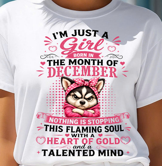 DECEMBER - NOTHING IS STOPPING THIS FLAMING SOUL - Birthday T Shirt For Woman - TRNN12 (SKU2605-66-12)