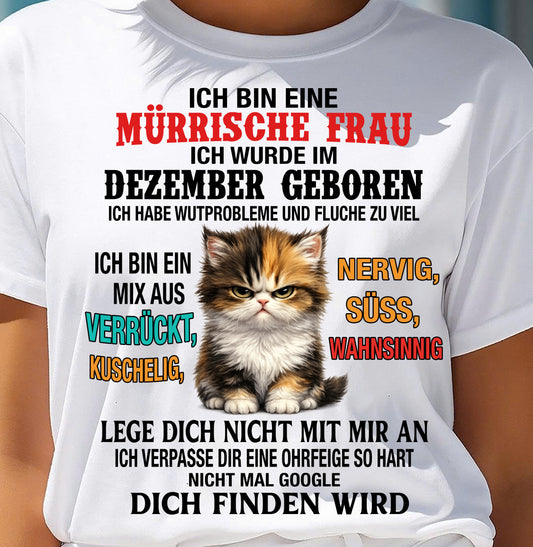 DEZEMBER – ICH BIN ΕΙΝΕ MÜRRISCHE FRAU – GEBURTSTAGS-T-SHIRT FÜR FRAUEN - DEU/TRNN12 (SKU2605-396-12)