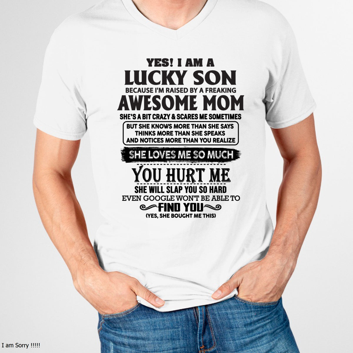 YES! I AM A LUCKY SON OF AWESOME MOM LOVES ME SO MUCH - T SHIRT FROM MOM TO SON - TRNN00 (SKU-LKW-00)