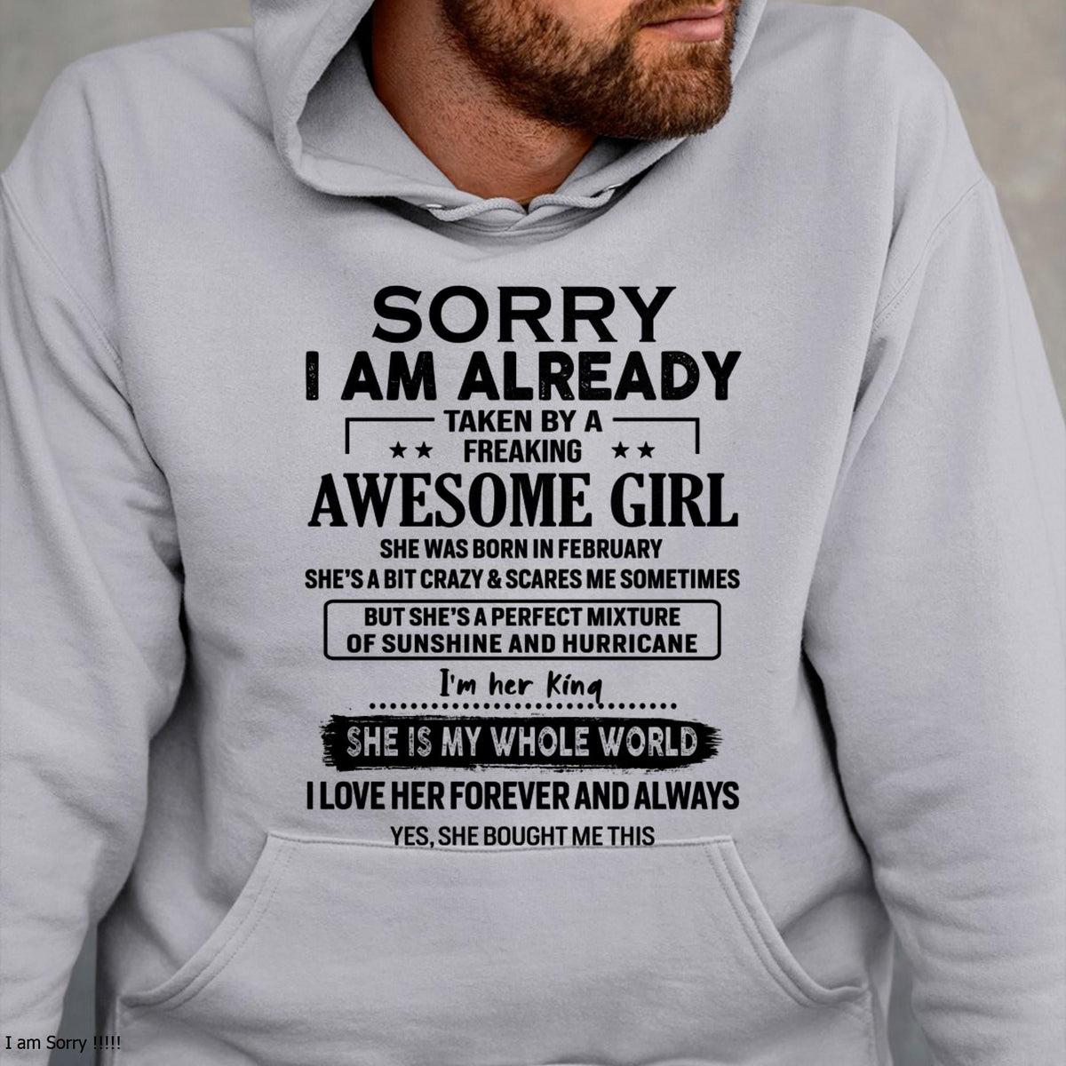 February - Sorry I Am Already Taken By A Freaking Awesome Girl - Gift For Husband From Wife - TRNN02 (SKU-TSRGIRL-02)