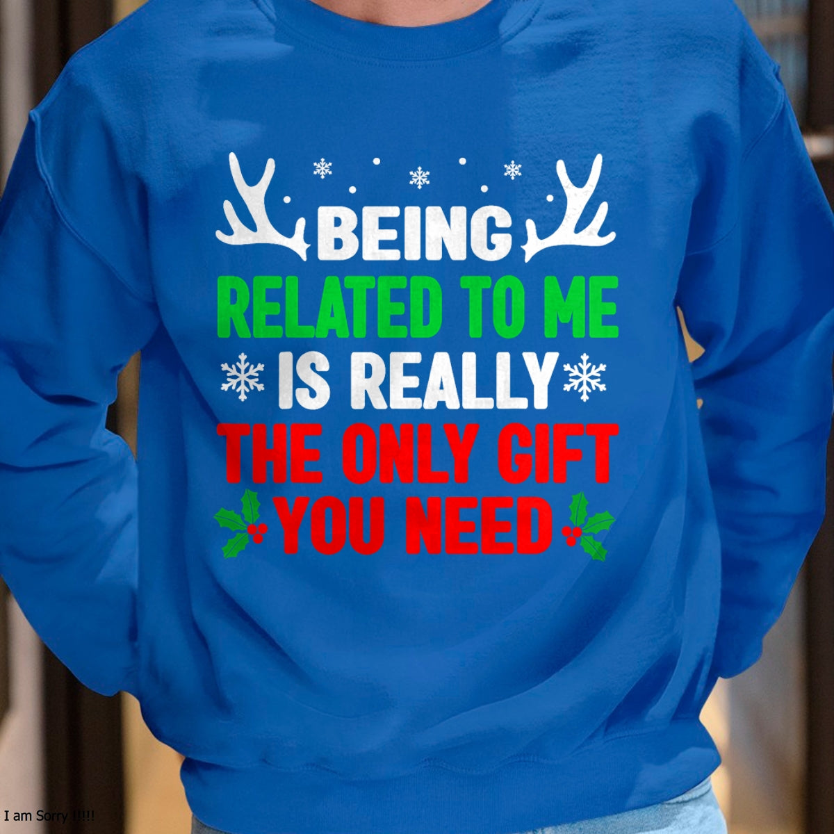 Christmas Shirts for Family, Funny christmas shirts, Christmas Unisex T-Shirt/Hoodie/Sweatshirt HLT00 - Being Related To Me Funny Christmas Shirts Women Men Family T-Shirt