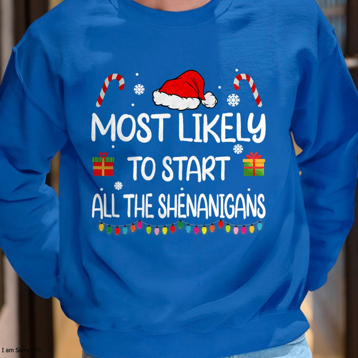 Christmas Shirts for Family, Funny christmas shirts, Christmas Unisex T-Shirt/Hoodie/Sweatshirt HLT00 - Most Likely To Start All The Shenanigans family Christmas T-Shirt