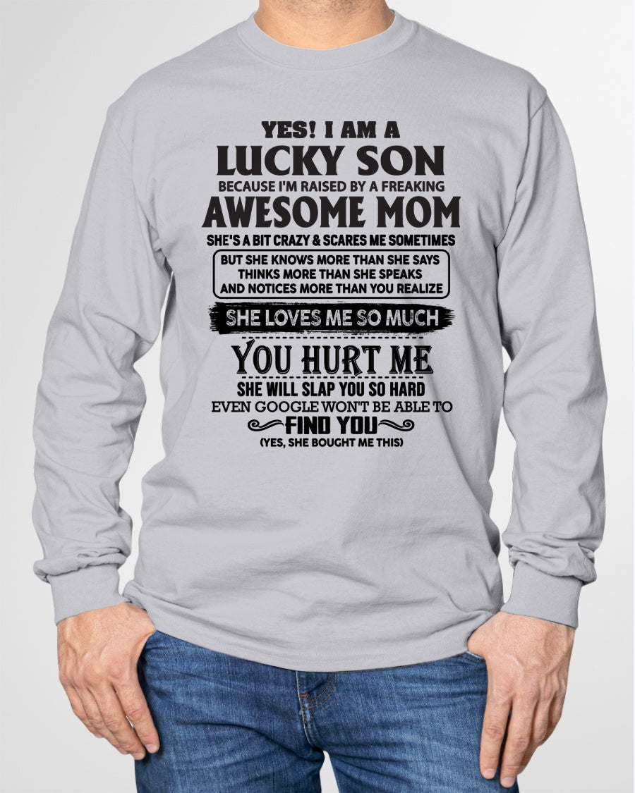 YES! I AM A LUCKY SON OF AWESOME MOM LOVES ME SO MUCH - T SHIRT FROM MOM TO SON - TRNN00 (SKU-LKW-00)