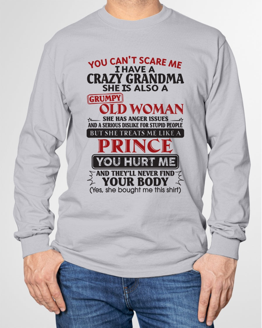 You Can’t Scare Me I Have A Crazy Grandma – Gift For Grandson From Grandma –TRNN00 (SKU11-41-00)