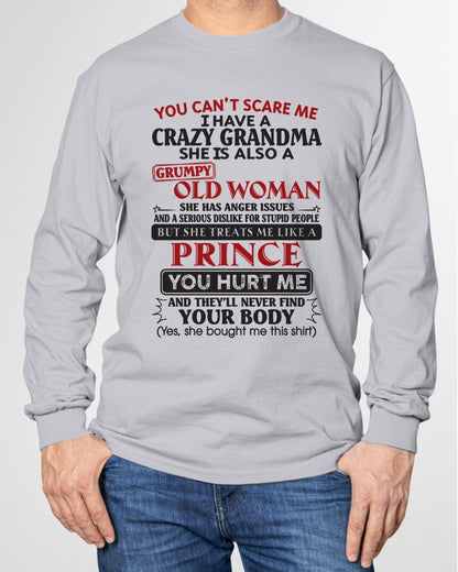 You Can’t Scare Me I Have A Crazy Grandma – Gift For Grandson From Grandma –TRNN00 (SKU11-41-00)