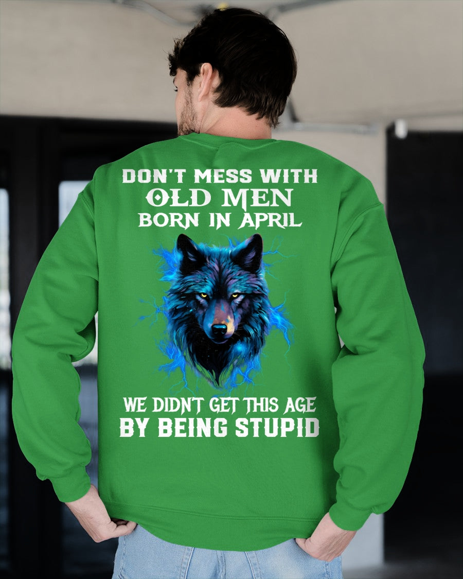 APRIL - DON'T MESS WITH OLD MEN - T SHIRT FOR STRONGMAN - TRNN04 (SKU2604-300-04)
