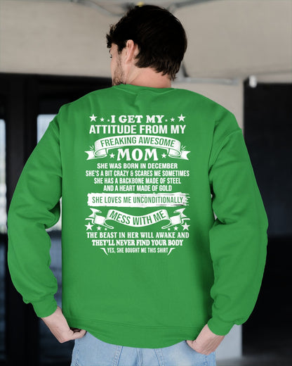DECEMBER - I GET MY ATTITUDE FROM MY FREAKING AWESOME MOM - FROM MOM - TRNN12 (SKU2603-114-12)