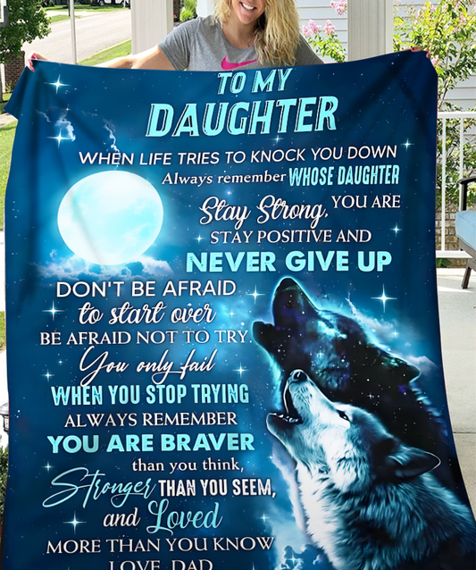 BLANKET FOR DAUGHTER - GIFT FROM DAD - COMFORT & WARMTH GIFT NTTD00 (SKUB-NTTD-05)