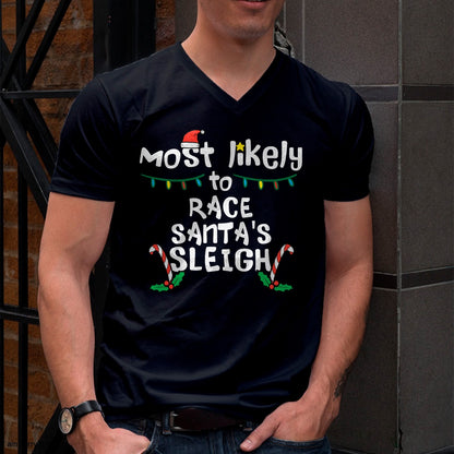 Christmas Shirts for Family, Funny christmas shirts, Christmas Unisex T-Shirt/Hoodie/Sweatshirt HLT00 - Most Likely Race Santa Sleigh Christmas Xmas Family Boys Men T-Shirt