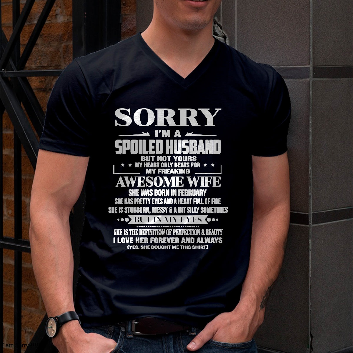 February - I'm A Spoiled Husband Of Awesome Wife - Perfect Gift For Your Husband From Wife - TRNN02 (SKU12-268-02)