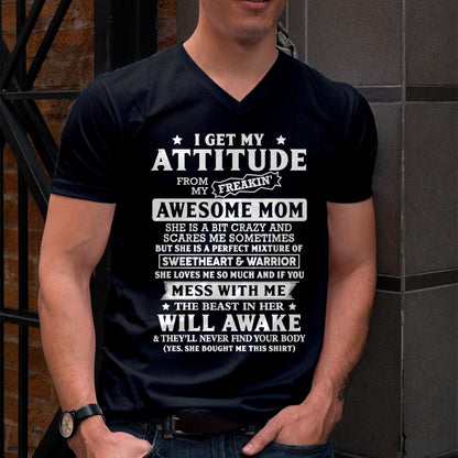 I GET MY ATTITUDE FROM MY FREAKIN' AWESOME MOM - T Shirt For Son From Mom - TRNN00 (SKU2603-325-00)