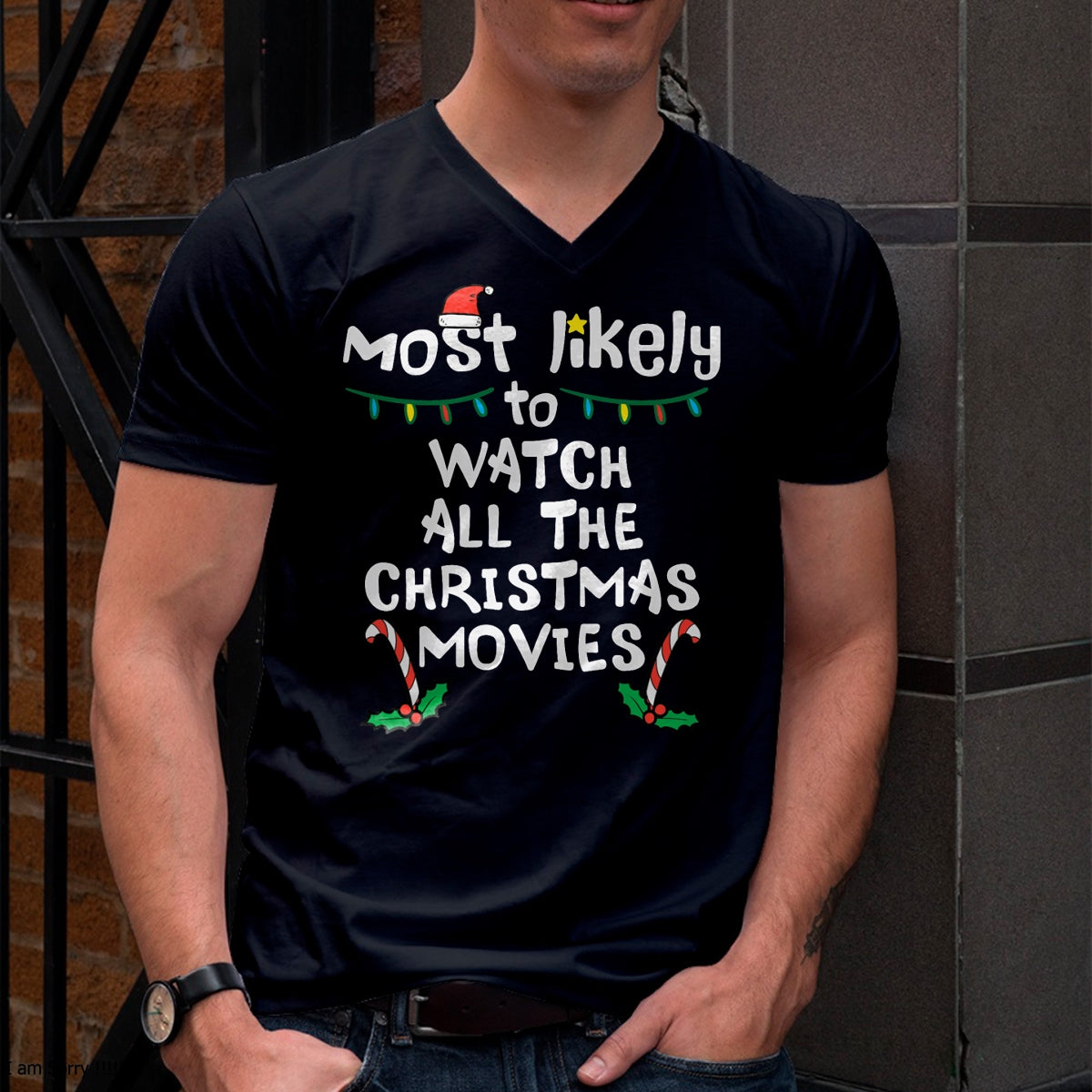Most Likely Watch Christmas Movie Xmas Family Matching Women T-Shirt - Christmas Unisex T-Shirt/Hoodie/Sweatshirt - TRNN00