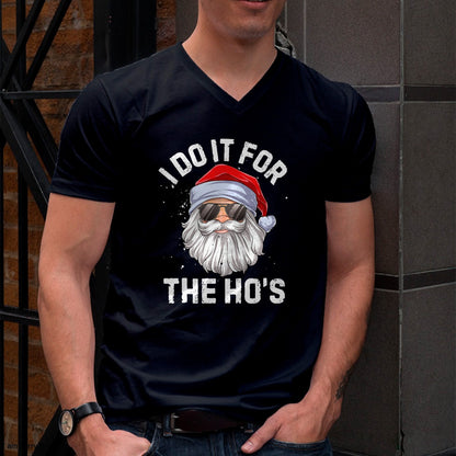 I Do It For The Ho's Funny Inappropriate Christmas Men Short Sleeve Santa T-Shirt - Christmas Unisex T-Shirt/Hoodie/Sweatshirt - TRNN00