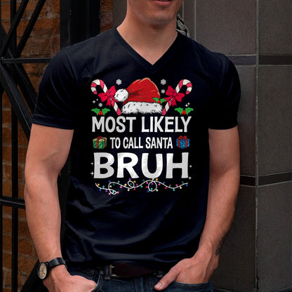 Most Likely To Christmas Matching Family Pajamas Funny T-Shirt - Christmas Unisex T-Shirt/Hoodie/Sweatshirt - TRNN00
