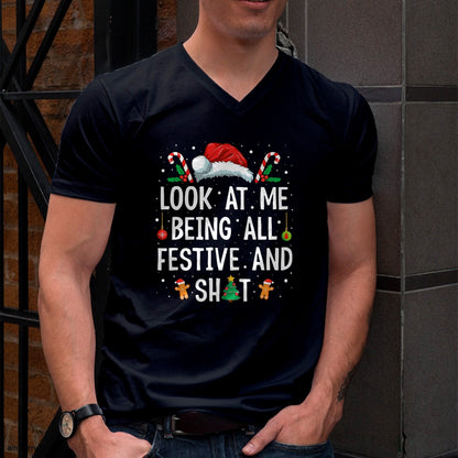 Look at Me Being All Festive and Shit Funny Christmas T-Shirt - Christmas Unisex T-Shirt/Hoodie/Sweatshirt - TRNN00