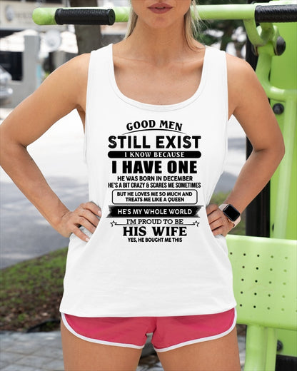 DECEMBER- GOOD MEN STILL EXIST - T Shirt From Husband - TRNN12 (SKU2606-24-12)