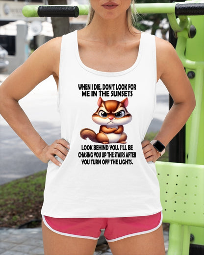 DON’T LOOK FOR ME IN SUNSETS - BIRTHDAY GIFT FOR WOMEN - TRNN00 (SKU2602-146)