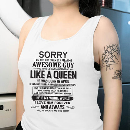April - Sorry I am already taken by a freaking awesome guy - Gift for Wife From Husband - TRNN04 (SKU08-25-04)