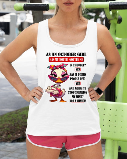 OCTOBER – HAS MY MOUTH GOTTEN ME IN THE TROUBLE? - Birthday T Shirt For Woman - TRNN10 (SKU2604-38-10)
