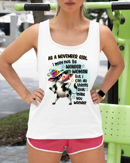 NOVEMBER - I MAY NOT BE WONDER WOMAN - Birthday T Shirt For Woman - TRNN11 (SKU2603-163-11)