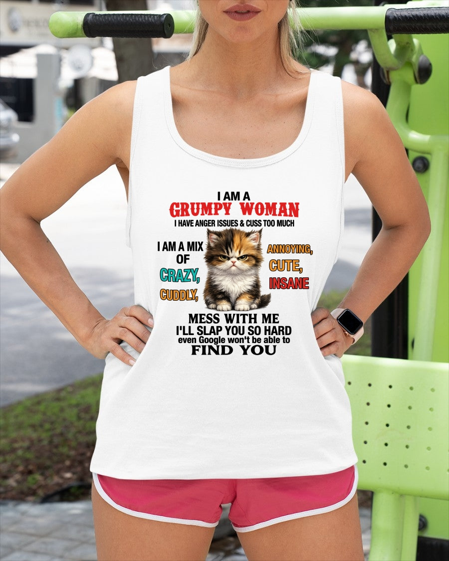 I AM A GRUMPY WOMAN - Birthday T Shirt For Woman - TRNN00 (SKU2604-118-00)