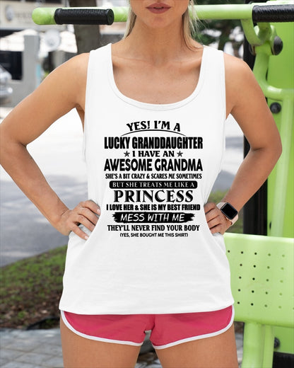 YES! I'M A LUCKY GRANDDAUGHTER - T Shirt From Grandma To Granddaughter - TRNN00 (SKU2606-105-00)