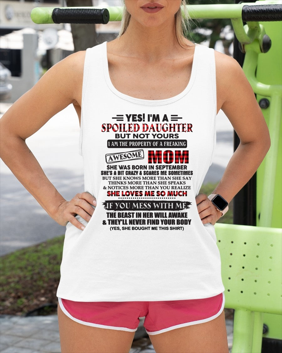 SEPTEMBER - Spoiled Daughter Of Awesome Mom T-Shirt - Perfect Gift From Mom - TRNN09 (SKU11-149-09)