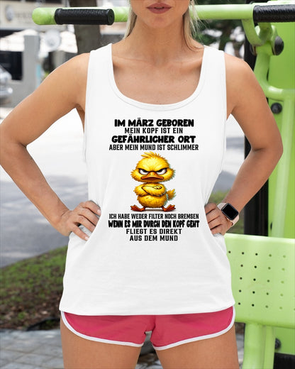 März – MEIN KOPF IST EIN GEFÄHRLICHER ORT – GEBURTSTAGS-T-SHIRT FÜR FRAUEN - DEU/TRNN03 (SKU2605-381-03)
