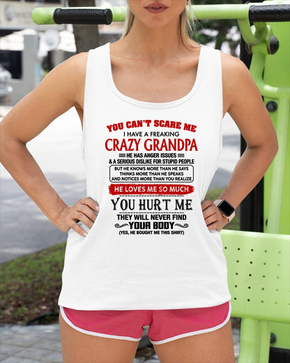 You Can’t Scare Me I Have A Freaking Crazy Grandpa – Gift For Granddaughter From Grandpa – TRNN00 (SKU26T-01261-00)