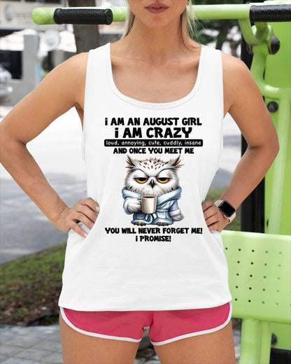 AUGUST - A Little Crazy, Sassy, Loud & Impossible To Forget - BIRTHDAY GIFT T-SHIRT FOR WOMEN - TRNN08 (SKU2603-197-08)