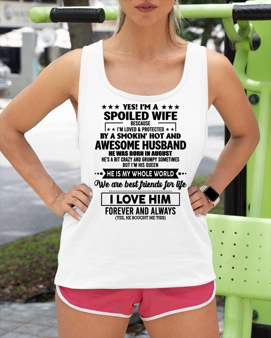 AUGUST - YES I'M A SPOILED WIFE OF A SMOKIN' HOT AND AWESOME HUSBAND - FROM HUSBAND - TRNN08 (SKU26T-01197-08)